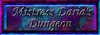 Mistress Daria's Dungeon